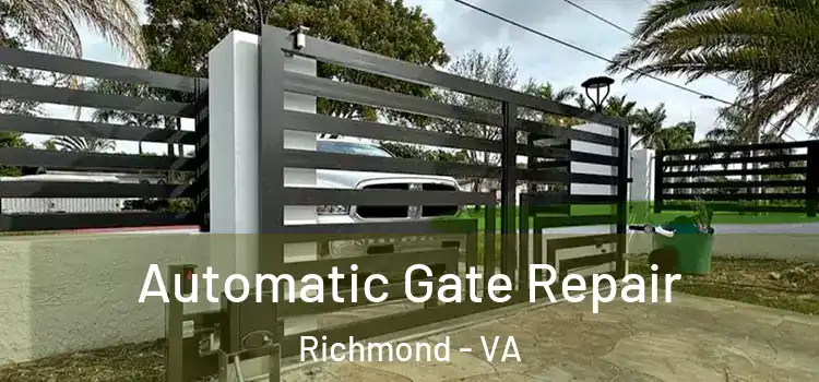Automatic Gate Repair Richmond - VA