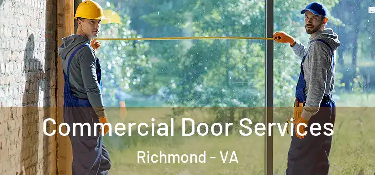 Commercial Door Services Richmond - VA