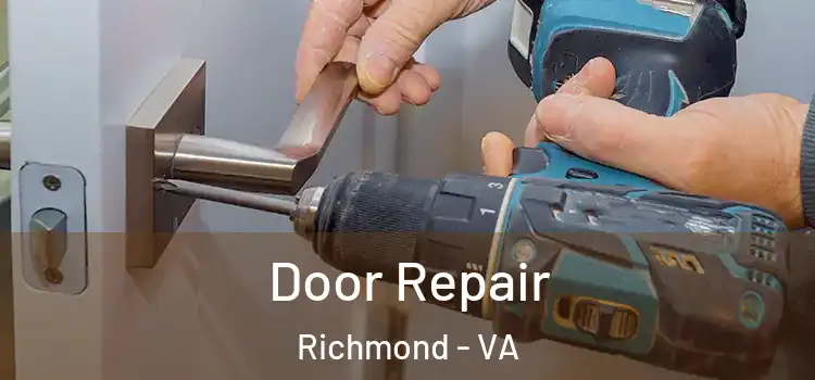 Door Repair Richmond - VA