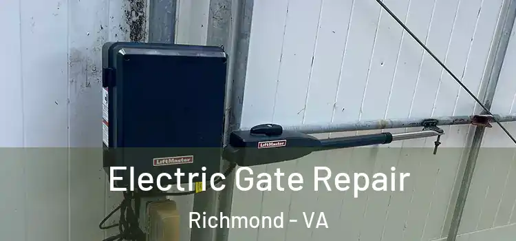 Electric Gate Repair Richmond - VA