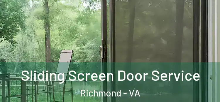 Sliding Screen Door Service Richmond - VA