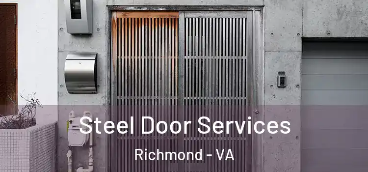 Steel Door Services Richmond - VA
